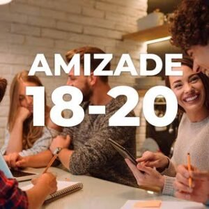 AMIZADE| 18-20