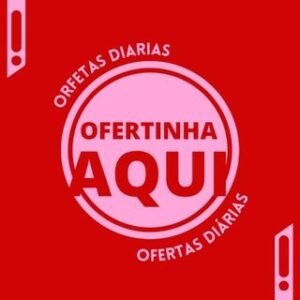 Ofertinha aqui