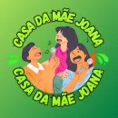 CASA DA MÃE JOANA 🔥