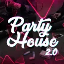 PARTY HOUSE 2.0