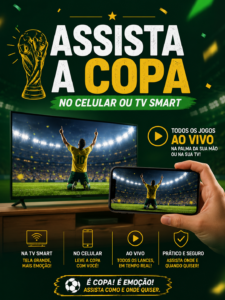 Assista a copa e jogos no celular ou TV