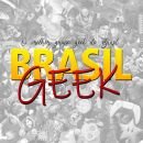 🇧🇷 Brasil Geek 🎮