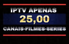 CANAIS-FILMES-SERIES APENAS 25,00