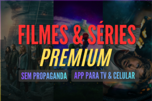 🎬 FILMES E SÉRIES PREMIUM ✨
