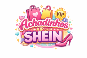 Achadinhos VIP Shein