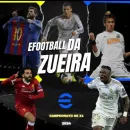 EFOOTBALL DA ZUEIRA X1 E CAMPEONATOS