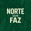 NORTE QUE FAZ – Comunidade Oficial