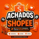 ACHADOS SHOPEE