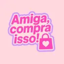 Amiga, compra isso!