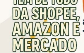 Tem de Tudo da Shopee e Mercado Livre Oficial