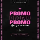 PROMOS E OFERTAS 😍