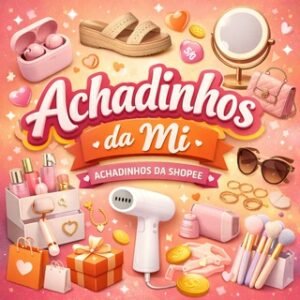 ACHADINHOS DA MI 🛒🛍