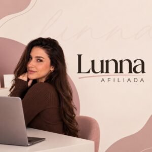 📢 LUNNA AFILIADA | Shopee #76